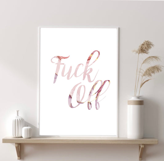 Fuck Off Print typography cute prints word prints marble effect art prints minimalist art print bedroom decor wall art quirky unusual gifts