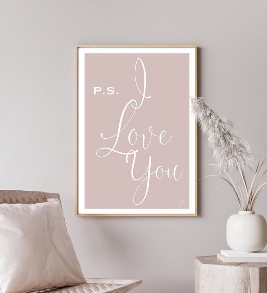 P.s I Love You Print | Wall art decor | Romantic prints | Fashion art prints | typography wall art | gallery wall art | dusky pink blush