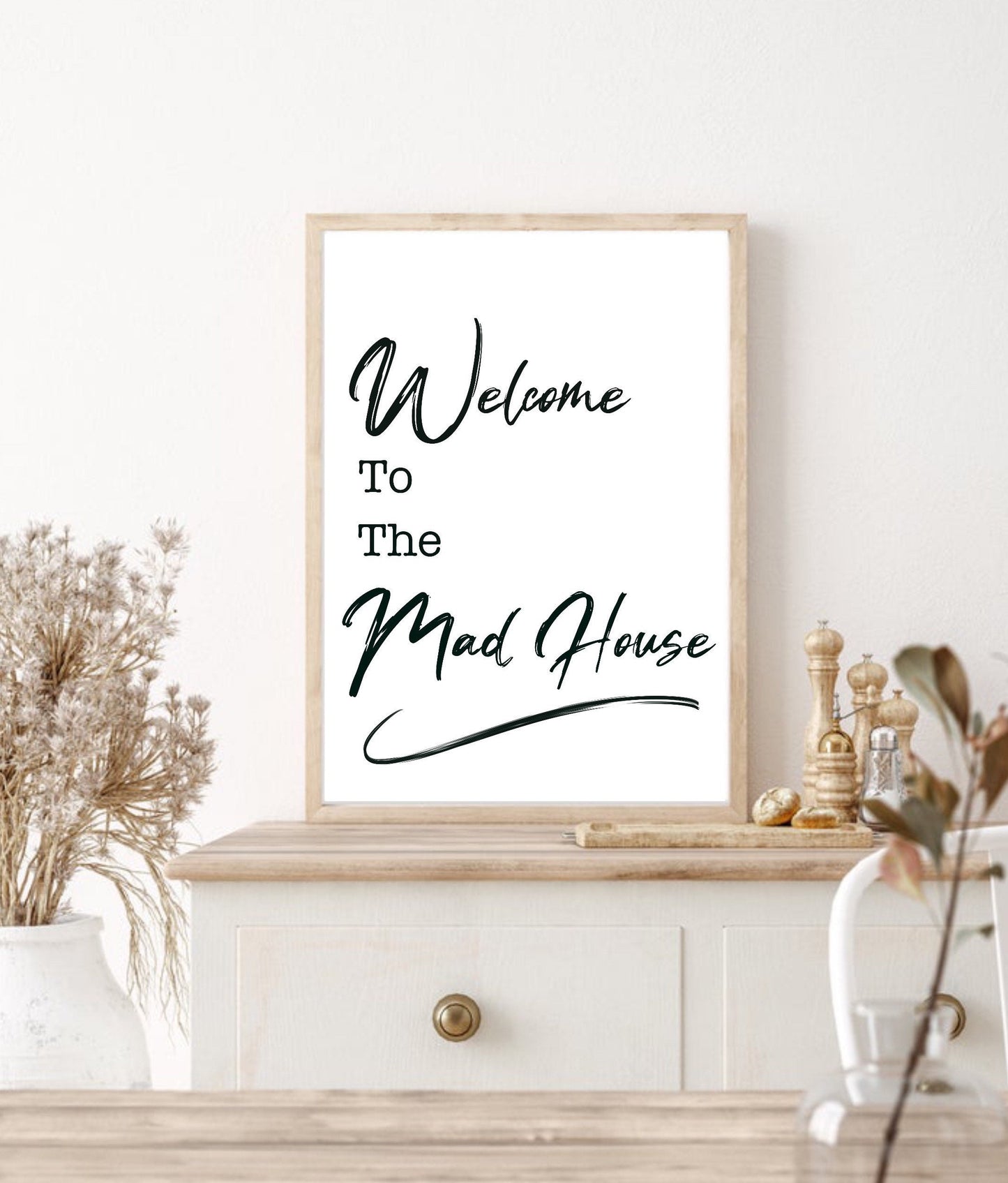 Welcome to the Mad house | Typography | wall art Decor | minimalist Art| fashion prints | funny prints | quirky gifts | gifts for friends