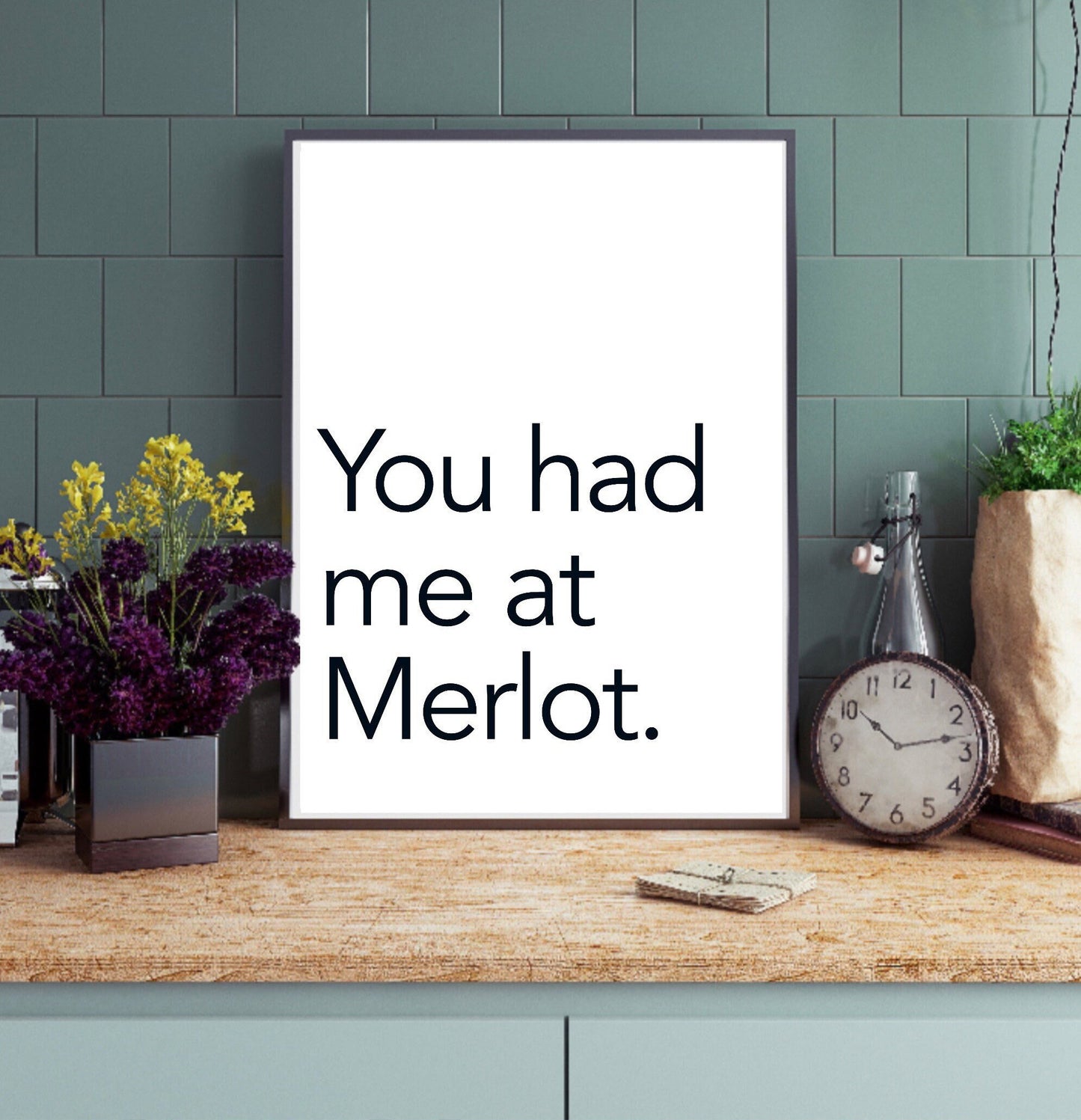 You had me at Merlot print | Kitchen wall decor | kitchen decor| kitchen quotes |wine lovers gift | modern decor | dining room | Pinot