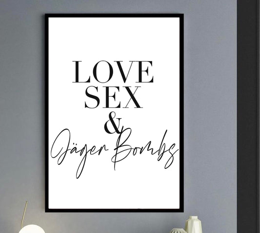 Love Sex jager bombs Print |Jager bomb poster kitchen wall art decor| written quotes| dining art | alcohol prints| bar restaurant poster